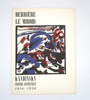 Derrière le Miroir : Kandinsky, période dramatique 1910-1920