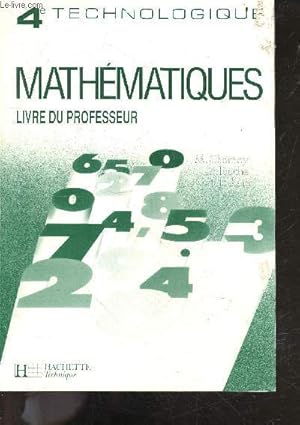 Bild des Verkufers fr Mathematiques - 4eme Technologique - livre du professeur zum Verkauf von Le-Livre