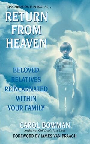 Bild des Verkufers fr Return from Heaven : Beloved Relatives Reincarnated Within Your Family zum Verkauf von Smartbuy