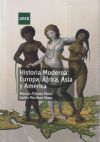 Historia moderna. Europa, África, Asia y América