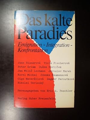 Seller image for Das kalte Paradies. Emigration, Integration - Konfrontation for sale by Buchfink Das fahrende Antiquariat