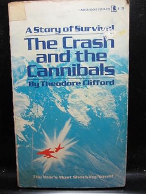 THE CRASH AND THE CANNIBALS