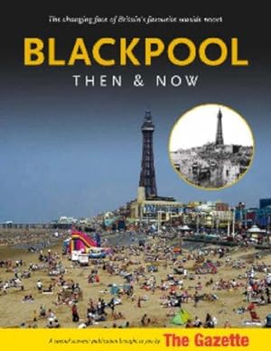 Bild des Verkufers fr Blackpool: Then and Now zum Verkauf von WeBuyBooks