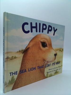 Bild des Verkufers fr CHIPPY: The Sea Lion That Lost Its Way zum Verkauf von ThriftBooksVintage