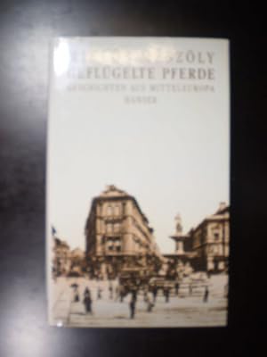 Bild des Verkufers fr Geflgelte Pferde. Geschichten aus Mitteleuropa zum Verkauf von Buchfink Das fahrende Antiquariat