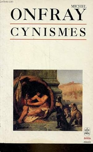 Imagen del vendedor de Cynismes - Portrait du philosophe en chien - Collection le livre de poche biblio essais n4077. a la venta por Le-Livre