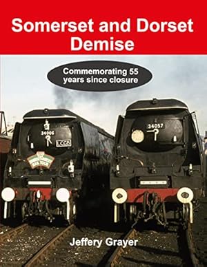 Somerset and Dorset Demise