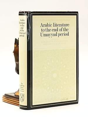 Bild des Verkufers fr Arabic Literature to the End of the Umayyad Period (The Cambridge History of Arabic Literature) zum Verkauf von Arches Bookhouse