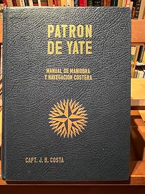 Imagen del vendedor de PATRON DE YATE-Manual de maniobra y navegacin costera a la venta por Antigua Librera Canuda