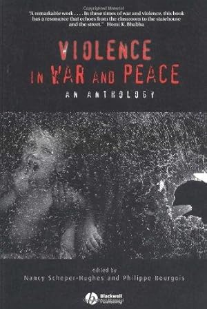 Bild des Verkufers fr Violence in War and Peace: An Anthology (Wiley Blackwell Readers in Anthropology) zum Verkauf von WeBuyBooks