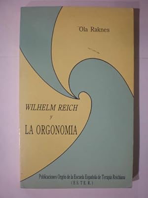 Imagen del vendedor de Wilhelm Reich y la Orgonoma a la venta por Librera Antonio Azorn