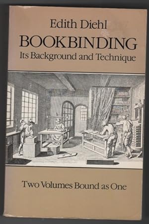 Imagen del vendedor de Bookbinding: Its Background and Technique (Two Volumes Bound as One) a la venta por Ainsworth Books ( IOBA)