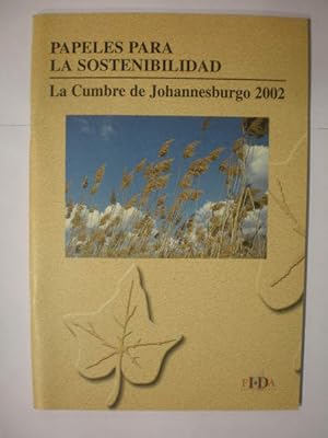 Papeles para la sostenibilidad. La cumbre de Johannesburgo 2002