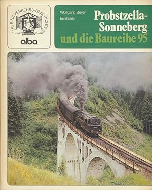 Probstzella- Sonneberg und die Baureihe 95.