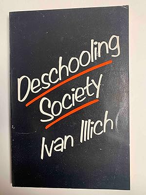 Seller image for Deschooling Society for sale by Jake's Place Books