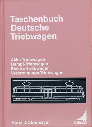 Seller image for Taschenbuch deutsche Triebwagen : Akku-Triebwagen, Dampf-Triebwagen, Elektro-Triebwagen, Verbrennungs-Triebwagen. for sale by Antiquariat Bernhardt