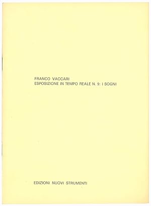 Bild des Verkufers fr Esposizione in tempo reale n. 9: i sogni. zum Verkauf von Libreria Alberto Govi di F. Govi Sas