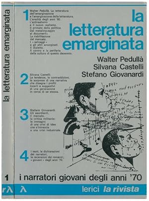 Bild des Verkufers fr La letteratura emarginata i narratori giovani degli anni '70. zum Verkauf von Libreria Alberto Govi di F. Govi Sas