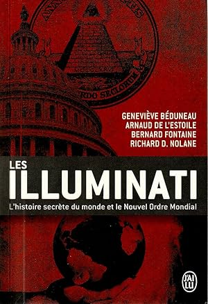 Bild des Verkufers fr Les illuminati. L'histoire secrte du monde et du nouvel ordre Mondial. zum Verkauf von ARTLINK