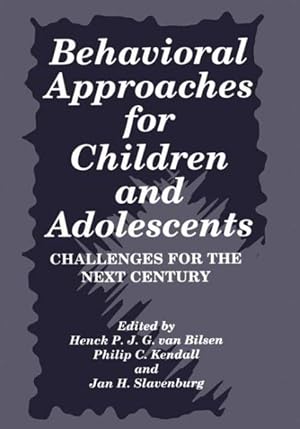 Bild des Verkufers fr Behavioral Approaches for Children and Adolescents : Challenges for the Next Century zum Verkauf von GreatBookPricesUK