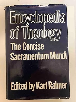 Encyclopedia of Theology: The Concise Sacramentum Mundi