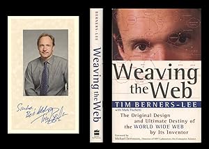 Seller image for The Original Design and Ultimate Destiny of the World Wide Web By Its Inventor, 1999 [SIGNED 1st edition with PHOTO] for sale by Atticus Rare Books