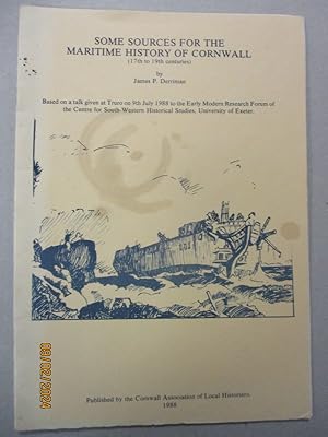 Some Sources for the Maritime History of Cornwall - 17th to 19th centuries with examples from Loo...