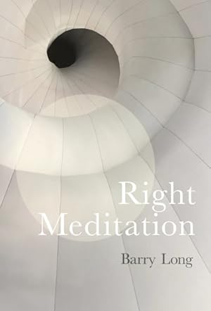 Seller image for Right Meditation : Five Steps to Reality for sale by GreatBookPrices