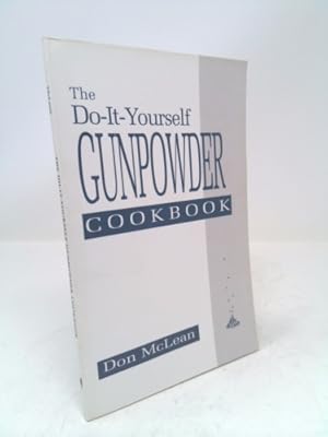 Bild des Verkufers fr Do-It-Yourself Gunpowder Cookbook zum Verkauf von ThriftBooksVintage