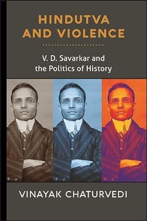 Bild des Verkufers fr Hindutva and Violence: V. D. Savarkar and the Politics of History zum Verkauf von moluna