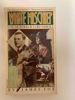Imagen del vendedor de White Mischief: The Murder of Lord Erroll a la venta por Jake's Place Books
