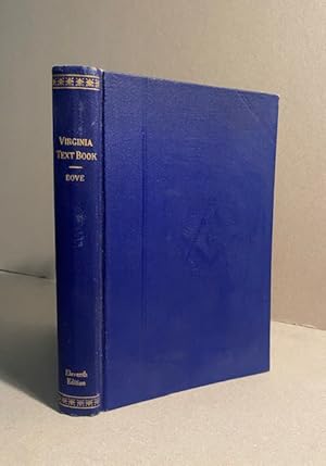 THE VIRGINIA TEXT-BOOK: Containing the Landmarks of Masonry as Recognized by the Grand Lodge of V...