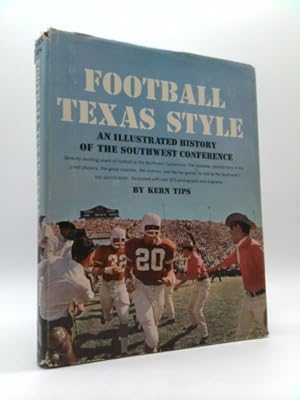 Seller image for Football Texas Style: An Illustrated History of the Southwest Conference for sale by ThriftBooksVintage