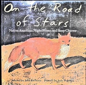 Bild des Verkufers fr On the Road of Stars Native American Night Poems and Sleep Charms zum Verkauf von Liberty Book Store ABAA FABA IOBA