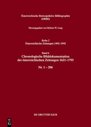 Seller image for Bibliographie Der  sterreichischen Zeitungen 1621-1945 : Chronologische Bilddokumentation Der  sterreichischen Zeitungen 1621-1795 -Language: German for sale by GreatBookPricesUK