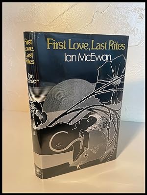 Imagen del vendedor de First Love, Last Rites - Signed a la venta por James Graham, Bookseller, ABAA