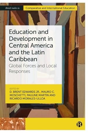 Seller image for Education and Development in Central America and the Latin Caribbean : Global Forces and Local Responses for sale by GreatBookPrices