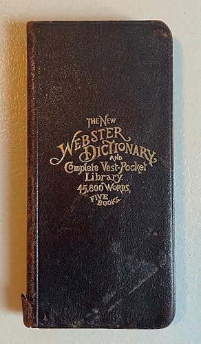 The New Webster Dictionary and Complete Vest Pocket Library 45,800 Words Five Books