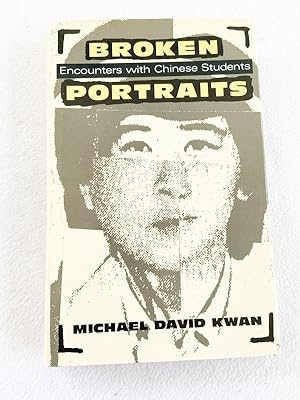 Seller image for Broken Portraits: Personal Encounters With Chinese Students 1990 HC for sale by Miki Store