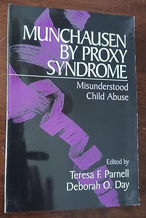 Seller image for Munchausen by Proxy Syndrome: Misunderstood Child Abuse for sale by Gargoyle Books, IOBA