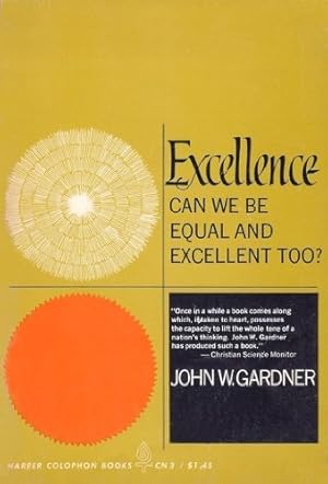 Seller image for Excellence: Can We Be Equal and Excellent Too? by John W. Gardner PB 1962 for sale by Miki Store
