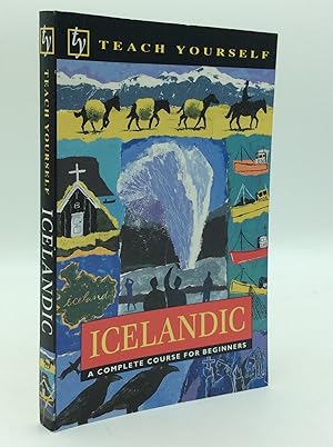 Seller image for TEACH YOURSELF ICELANDIC: A Complete Course for Beginners for sale by Kubik Fine Books Ltd., ABAA