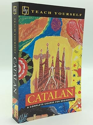 Seller image for TEACH YOURSELF CATALAN: A Complete Course for Beginners for sale by Kubik Fine Books Ltd., ABAA