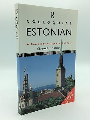 Seller image for COLLOQUIAL ESTONIAN for sale by Kubik Fine Books Ltd., ABAA