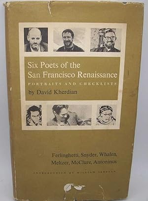 Bild des Verkufers fr Six Poets of the San Francisco Renaissance: Portraits and Checklists zum Verkauf von Easy Chair Books