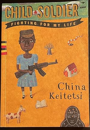 Child Soldier: Fighting For My Life