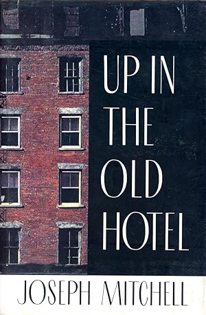 Up in the Old Hotel: And Other Stories