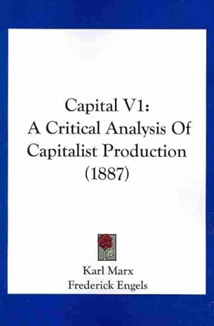 Bild des Verkufers fr Capital : A Critical Analysis of Capitalist Production zum Verkauf von GreatBookPricesUK