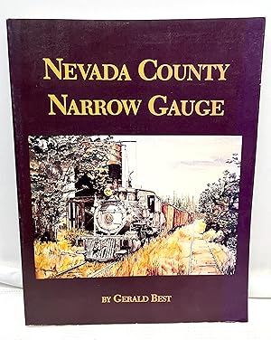 Seller image for Nevada County Narrow Gauge for sale by Prestonshire Books, IOBA