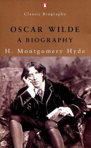 Seller image for Oscar Wilde: A Biography (Penguin Classic Biography) for sale by WeBuyBooks 2